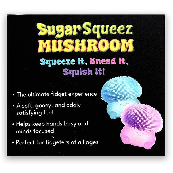 Sugar Squeez Mushroom